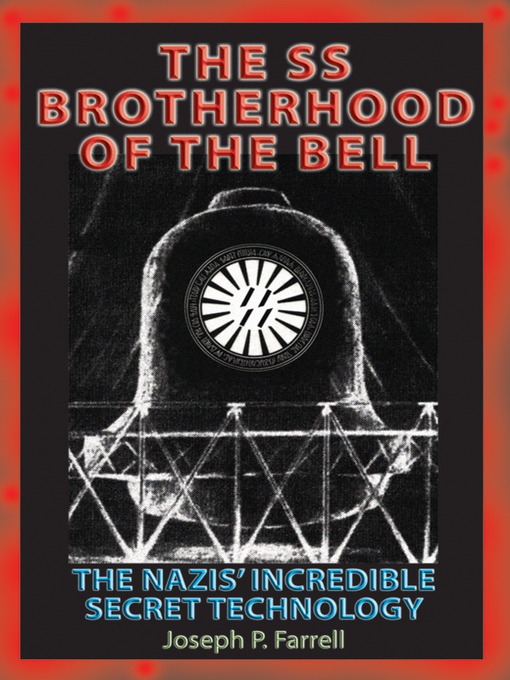 Title details for SS Brotherhood of the Bell by Joseph P. Farrell - Available